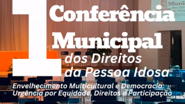 1ª Conferência Municipal dos Direitos da Pessoa Idosa é realizada com sucesso em Desterro do Melo