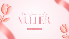 Dia Internacional da Mulher é celebrado com homenagem às mulheres de Desterro do Melo